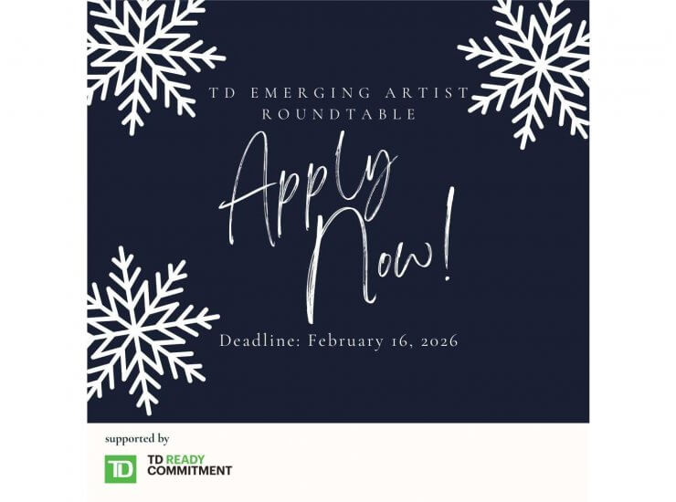 On a dark blue background decorated with snowflakes, text reads "TD Emerging Artist Roundtable - Apply now! Deadline February 16, 2026". Below the image is the logo of the program's sponsor, TD Ready Commitment.